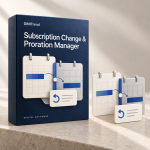 Subscription Change & Proration Manager