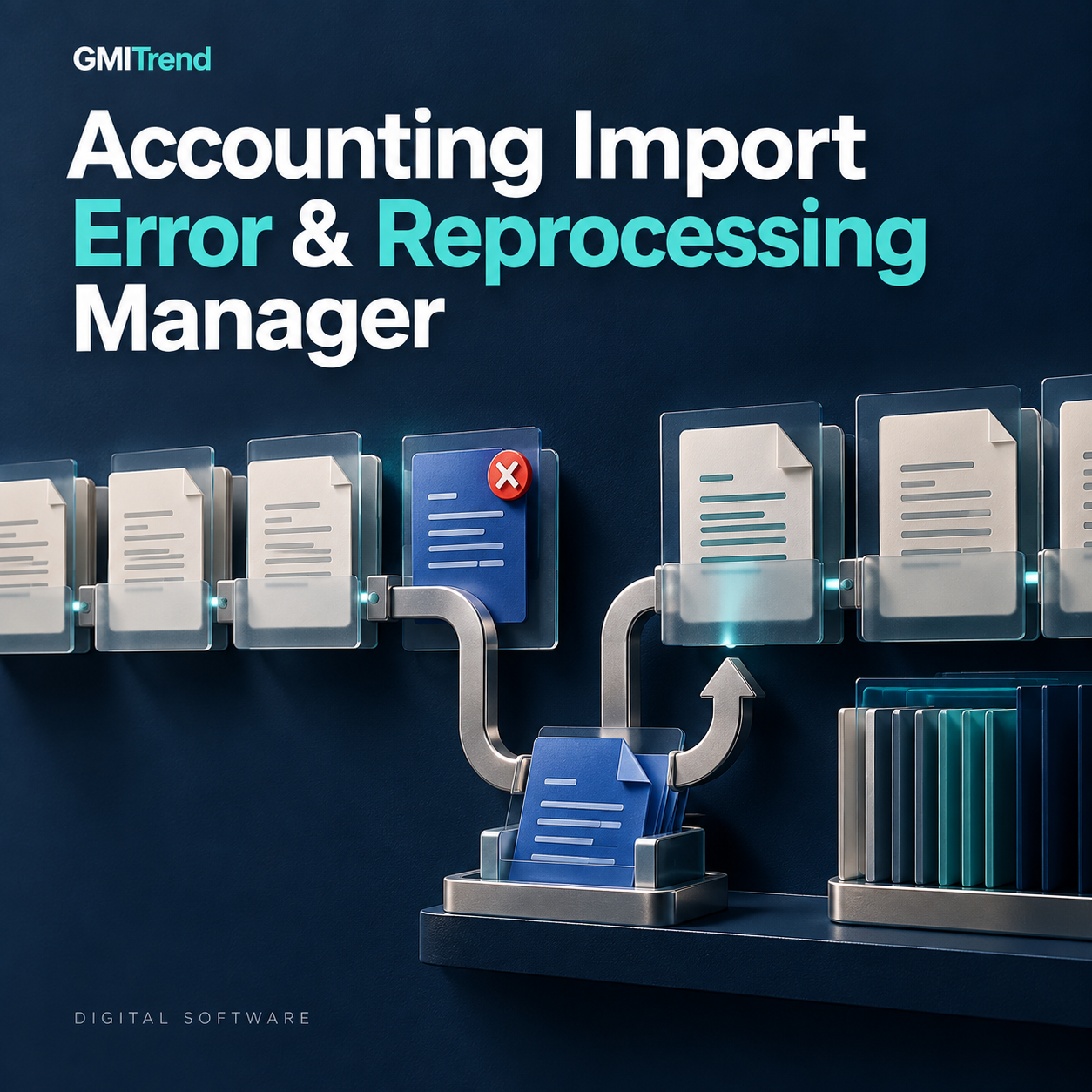 230-accounting-import-error-reprocessing-manager Accounting Import Error & Reprocessing Manager - Image 1