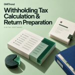 Withholding Tax Calculation & Return Preparation