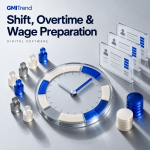 Shift, Overtime & Wage Preparation